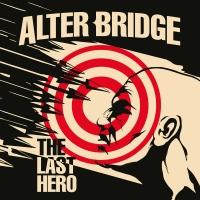 9. Alter Bridge - The Last Hero
