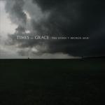 Times Of Grace - Hymn Of A Broken Man