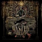 Wasted Bullet - Elegy