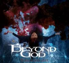 Beyond God - Dying To Feel Alive