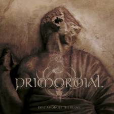 10. Primordial - Exile Amongst The Ruins