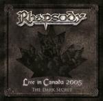 Rhapsody - Live In Canada 2005: The Dark Secret