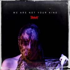 2. Slipknot - We Are Not Your Kind