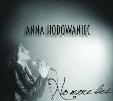 Anna Hodowaniec - No More Lies