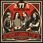 '77 - Nothing's Gonna Stop Us