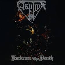 Asphyx - Embrace The Death