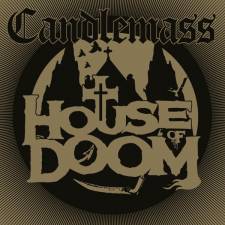 Candlemass - House Of Doom