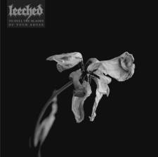 Leeched  - To Dull The Blades Of Your Abuse