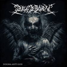 Deadborn - Dogma Anti God 