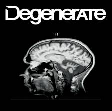 Degenerate - Demo 2016