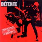 Détente - Recognize No Authority (re-release)