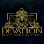 Devation - Scorn Through An Absent Scene 