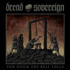 Dread Sovereign - For Doom The Bell Tolls