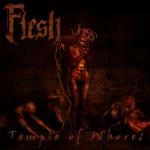 Flesh - Temple Of Whores