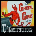 General Chaos - Calamity Circus