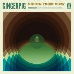 Gingerpig - Hidden From View