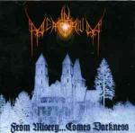 In Memorium - From Misery…Comes Darkness