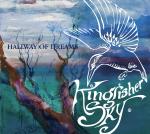 Kingfisher Sky - Hallway Of Dreams