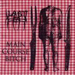 Last Fear - Main Course Bitch