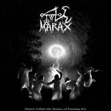 Marax - Dance Within The Burning Flames Of Fire