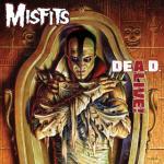 The Misfits - Dea.d. Alive!