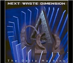 Next Waste Dimension - The Delta Machine