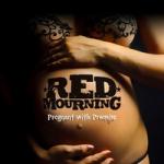 Red Mourning - Pregnant With Promises