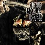 Sacred Mother Tongue - The Ruin Of Man