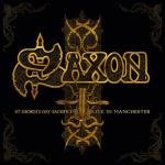 Saxon - St. George’s Day Sacrifice – Live In Manchester