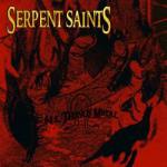 Serpent Saints - All Things Metal