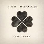 The Storm - Black Luck