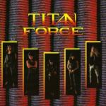 Titan Force - Titan Force