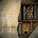 Lamb Of God - VII: Sturm Und Drang