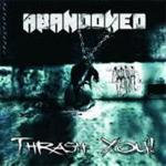 Abandoned - Thrash You!