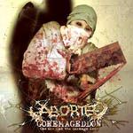 Aborted - Goremageddon - The Saw And The Carnage Done