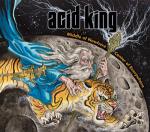 Acid King - Middle Of Nowhere, Centre Of Everywhere