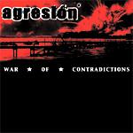 Agresin - War of Contradictions