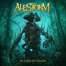 Alestorm - No Grave But The Sea