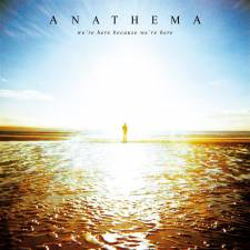 Anathema  We're Here Because We're Here