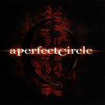 A Perfect Circle - Mer De Noms