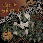 Apostle Of Solitude - Of Woe And Wounds