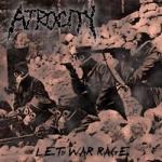 Atrocity (US) - Let War Rage
