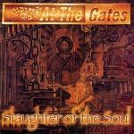 At The Gates - Slaughter Of The Soul