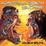 Austrian Death Machine - Double Brutal