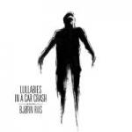 Bjørn Riis  - Lullabies In A Car Crash