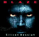 Blaze - Silicon Messiah