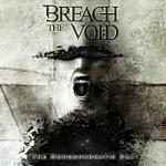 Breach The Void - The Monochromatic Era