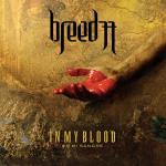 Breed 77 - In My Blood, En Mi Sangre