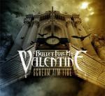 Bullet For My Valentine - Scream Aim Fire