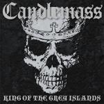 Candlemass - King Of The Grey Islands